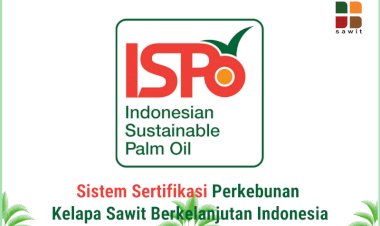 Sistem Sertifikasi Perkebunan Kelapa Sawit Berkelanjutan Indonesia (ISPO) (#1)