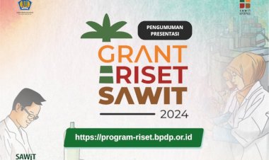 [PENGUMUMAN] Daftar Proposal Grant Riset Sawit 2024 Tahap Presentasi