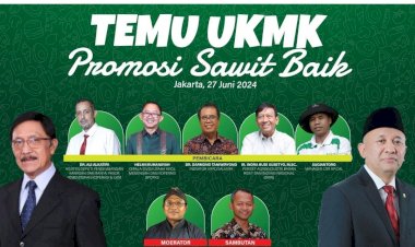 Majalah Sawit Indonesia Akan Pamerkan Puluhan Produk UKM Sawit di Temu UKMK dan Promosi Sawit Baik