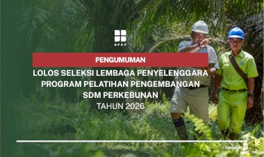 Pengumuman Lolos Seleksi Lembaga Penyelenggara Program Pelatihan Pengembangan SDM Perkebunan 2026