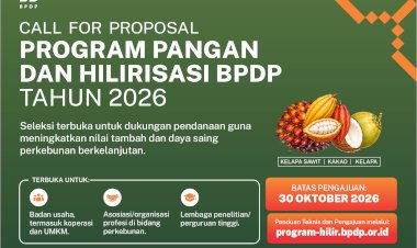 BPDP Buka Call for Proposal Program Pangan dan Hilirisasi Tahun 2026