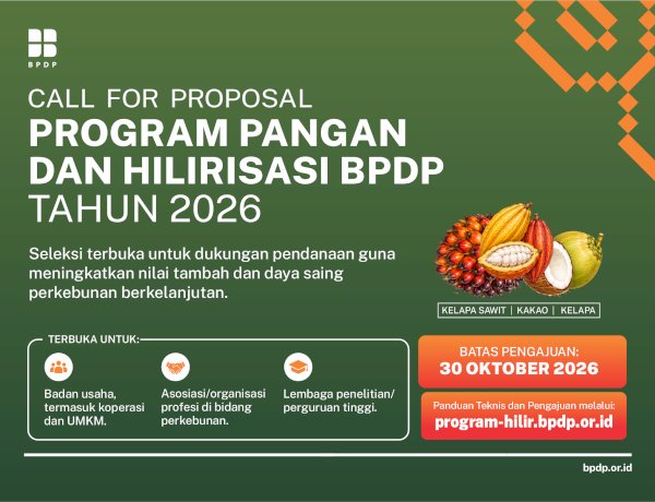 BPDP Buka Call for Proposal Program Pangan dan Hilirisasi Tahun 2026