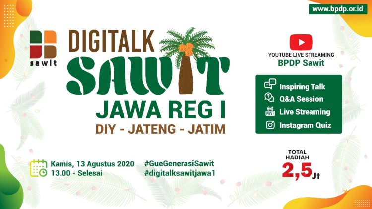 Undangan DigiTalk Sawit Jawa Reg I, Kamis 13 Agustus 2020