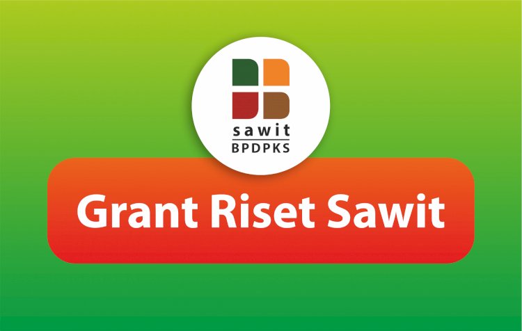 Program Grant Riset Sawit (GRS) 2022