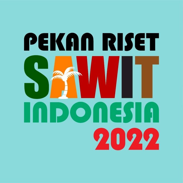 Rundown Pekan Riset Sawit Indonesia 2022