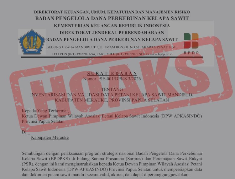 [HOAKS] SURAT EDARAN MENGATASNAMAKAN BADAN PENGELOLA DANA PERKEBUNAN