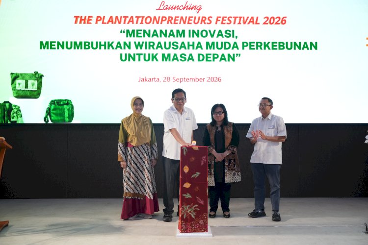 BPDP Luncurkan Program The Plantationpreneurs Festival 2026 kembangkan Kewirausahaan Mahasiswa Berbasis UMKM Perkebunan