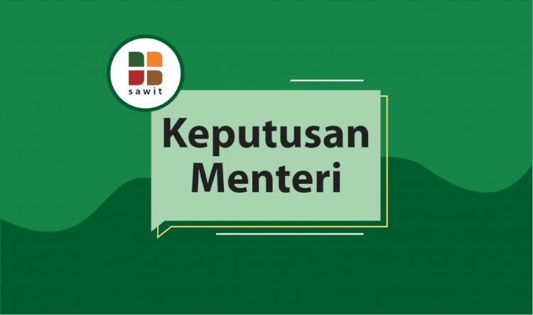 Keputusan Menteri Pertanian 833/2019 tentang Penetapan Luas Tutupan Kelapa Sawit Indonesia 2019