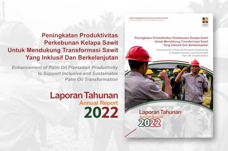 Annual Report BPDPKS Tahun 2022